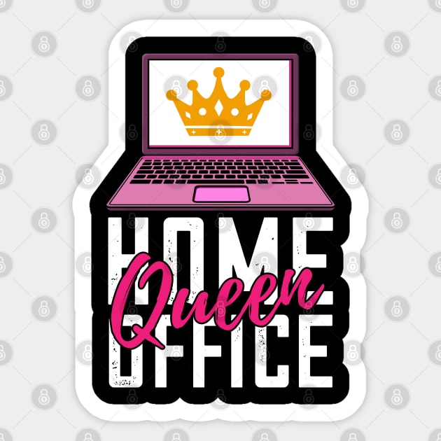 Home Office Queen Sticker by Shirtbubble